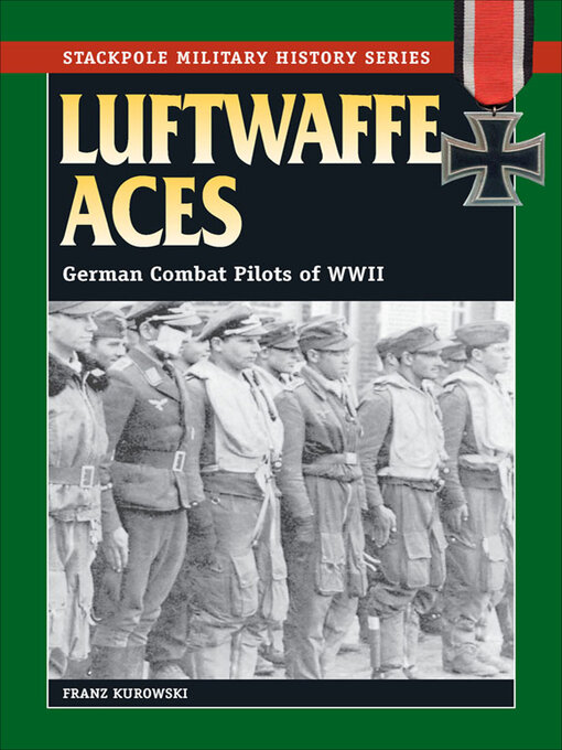 Title details for Luftwaffe Aces by Franz Kurowski - Available